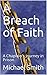 A Breach of Faith: A Chapla...
