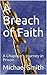 A Breach of Faith by Michael                    ...