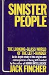 Sinister People: The Looking-Glass World of the Left-Hander