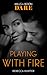 Playing with Fire (Blackmor...