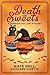 Death and Sweets by Kathleen Suzette