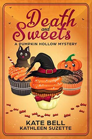 Death and Sweets (Pumpkin Hollow Mystery #4)
