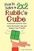 How to Solve a 2x2 Rubik's ...