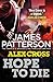 Hope to Die by James  Patterson