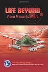 Life Beyond: From Prison to Mars Life Beyond: From Prison to Mars
