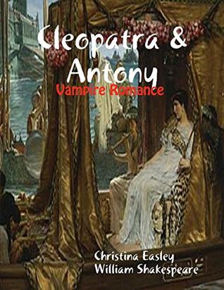 Cleopatra & Antony: Vampire Romance (Kindle Edition)