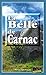 La Belle de Carnac: Ne vous fiez pas aux apparences… (Enquêtes & suspense) (French Edition)