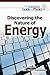 Discovering the Nature of Energy