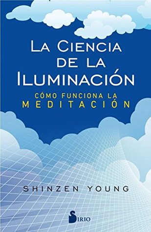 La ciencia de la iluminación (Spanish Edition)