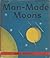 Man-Made Moons