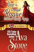 How to Tempt a Rogue Without Really Trying: Heart of an Heiress