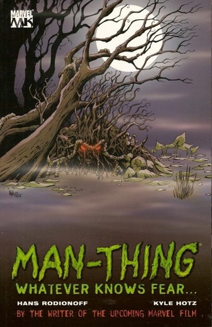 Man-Thing: Whatever Knows Fear... (Paperback)