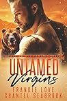 Untamed Virgins (Mountain Men of Bear Valley, #1) Untamed Virgins (Mountain Men of Bear Valley, #1)