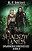 Shadow Lands (The Warrior Chronicles, #3)