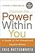 Discover the Power Within You by Eric Butterworth Discover the Power Within You by Eric Butterworth
