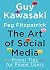 The Art of Social Media: Power Tips for Power Users