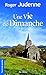 Une vie de dimanche (French Edition)
