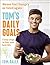 Tom’s Daily Goals: Never Fe...