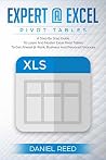 Expert@Excel: Pivot Tables: A Step By Step Guide To Learn And Master Excel Pivot Tables