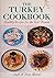 The Turkey Cookbook: Health...