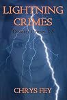 Lightning Crimes by Chrys Fey Lightning Crimes by Chrys Fey