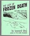 The Lady of Frozen Death and Other Weird Tales by Leonard Cline