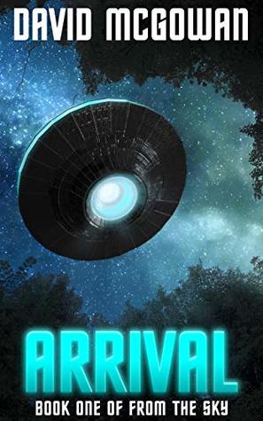 Arrival (From the Sky, #1)