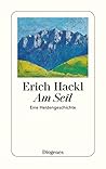 Am Seil by Hackl  Erich