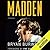 Madden: A Biography