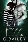 Fall (The King Brothers, #4) Fall (The King Brothers, #4)