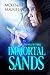Immortal Sands (The Soul of...