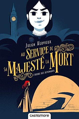 L'Ordre des revenants (Au service de Sa Majesté la Mort, #1)