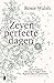 Zeven perfecte dagen, deel 5