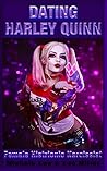 Dating Harley Qui...