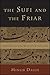 The Sufi and the Friar: A Mystical Encounter of Two Men of God in the Abode of Islam