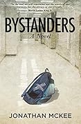 Bystanders: A Novel