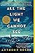All the Light We Cannot See