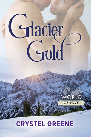 Glacier Gold (Kindle Edition)