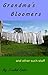 Grandma's Bloomers and other such stuff by Isabel Coles Grandma's Bloomers and other such stuff by Isabel Coles