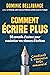 Comment écrire plus (L'écri...