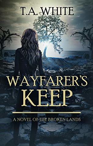 Wayfarer's Keep (The Broken Lands, #3)