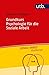Grundkurs Psychologie für die Soziale Arbeit