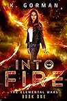 Into the Fire