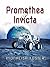 Promethea Invicta: A Novella