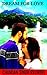 DREAM FOR LOVE by Chandan singh Rathore
