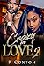 Crazy In Love 2: The Finale