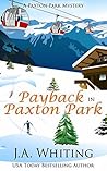 Payback in Paxton Park (Paxton Park Mystery, #4)