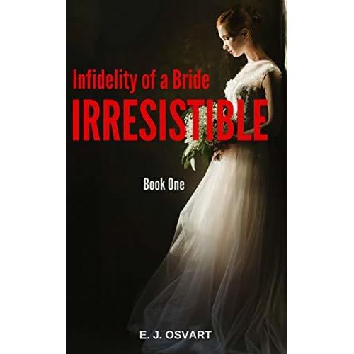 Infidelity of a Bride by E.J. Osvart