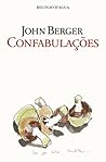 Confabulações by John Berger