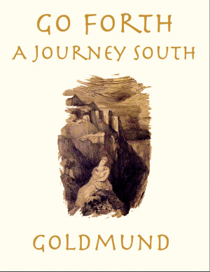 Go Forth: A Journey South
